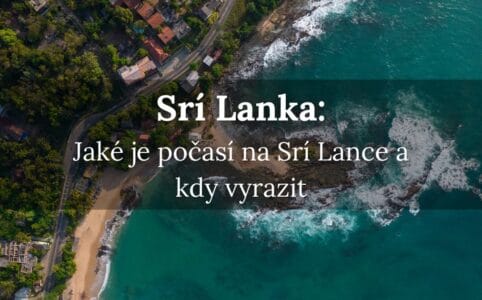 Jaké je počasí na Srí Lance?
