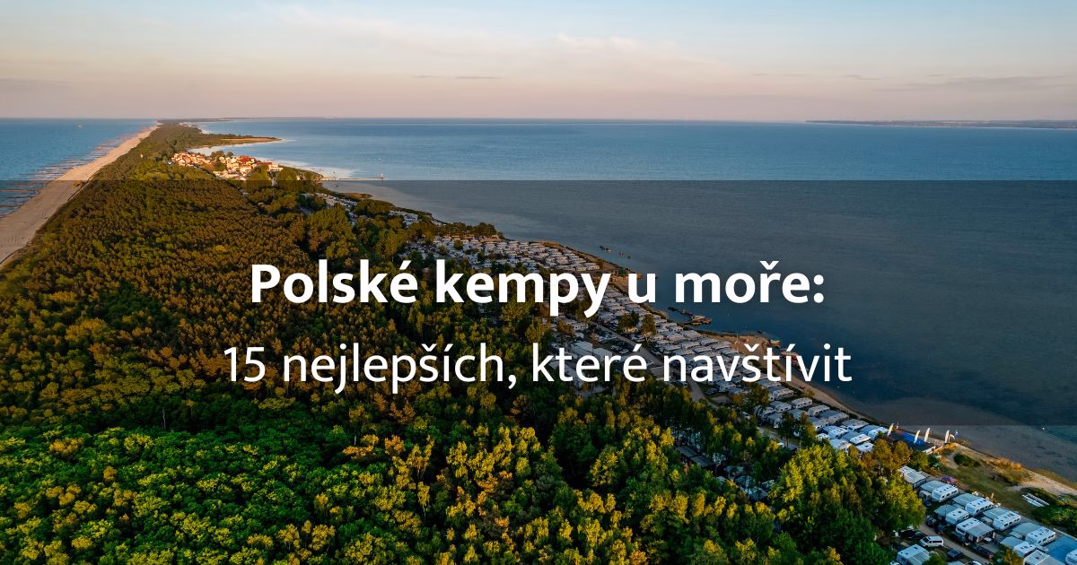 15 tipů na nejlepší polské kempy u moře