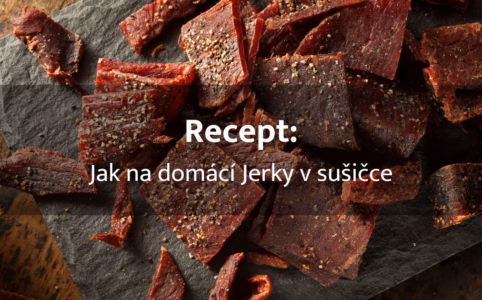 Recept na domácí jerky v sušičce