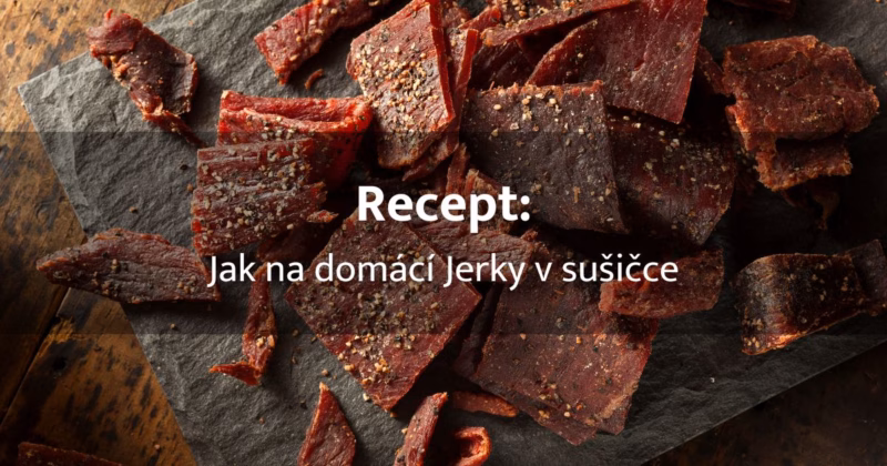 Recept na domácí jerky v sušičce