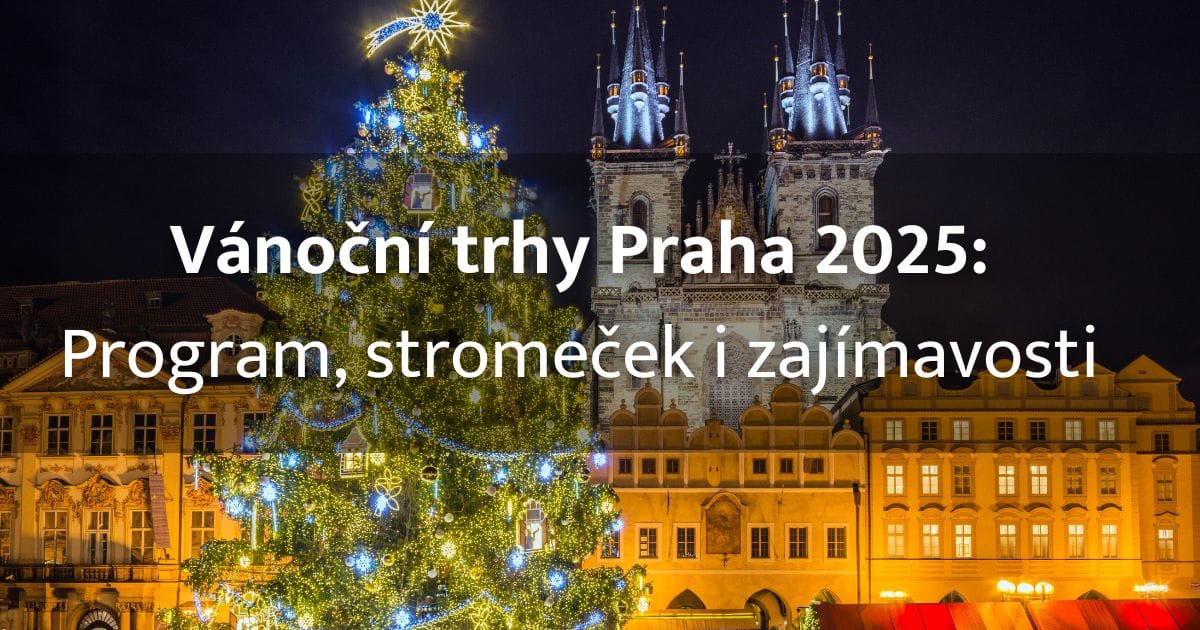 vánoční trhy Praha 2025