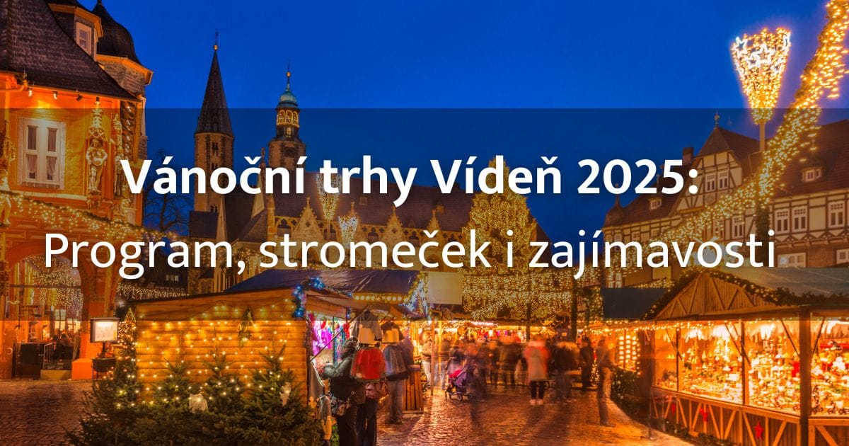 Vánoční trhy Vídeň 2025