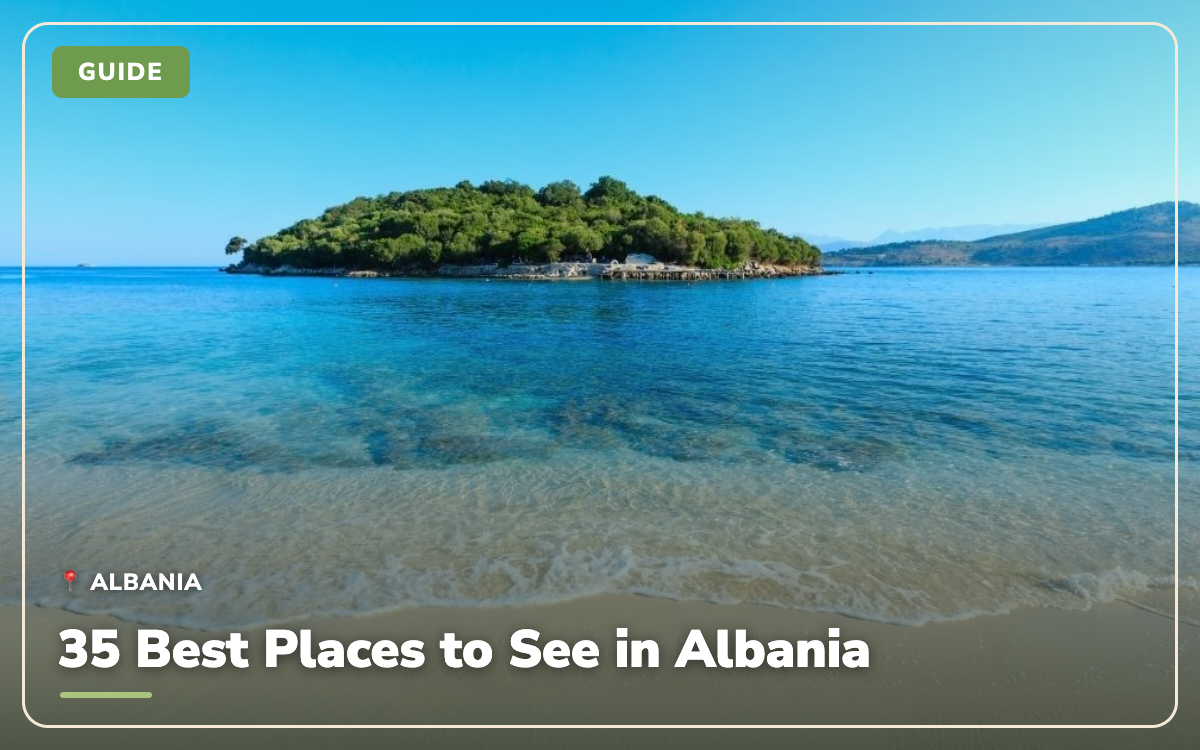 35 Best Places to See in Albania