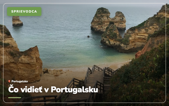 Čo vidieť v Portugalsku: 28 tipov na najkrajšie miesta