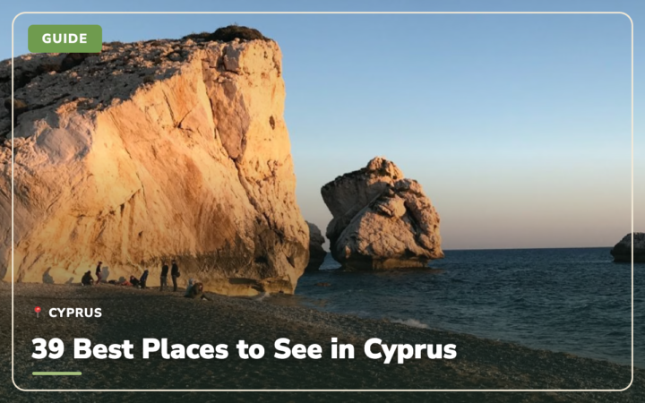 What to see in Cyprus? 39 most beautiful places to see Cyprus