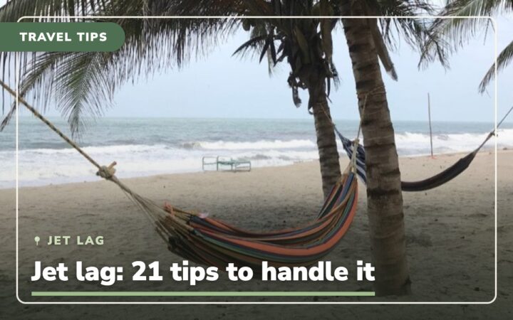 Jet Lag: 21 Tips on How to Handle It – The Dark Side of Traveling”