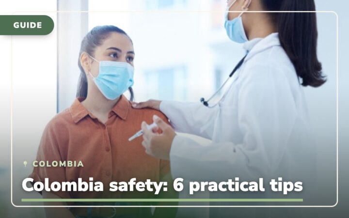 What is Colombia security like: 6 tips on what (not) to do in Colombia