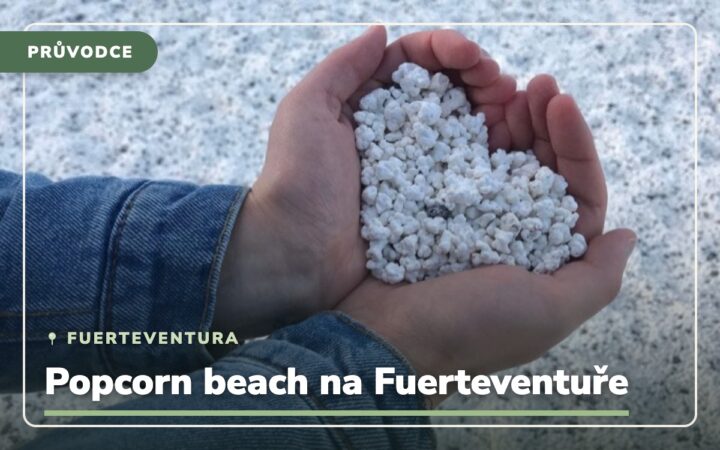 Playa del Bajo de la Burra: Kde je neuvěřitelná Popcorn  beach – Fuerteventura a jak se tam dostat