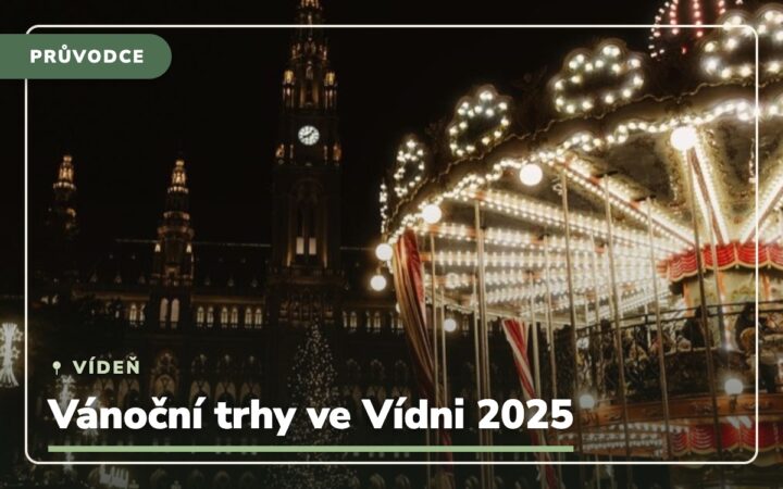 Vánoční trhy Vídeň 2025: Kde jsou nejhezčí trhy, kde parkovat a ubytovat se?