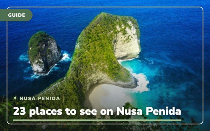 Nusa Penida Island – Indonesia: 23 places to go for adventure