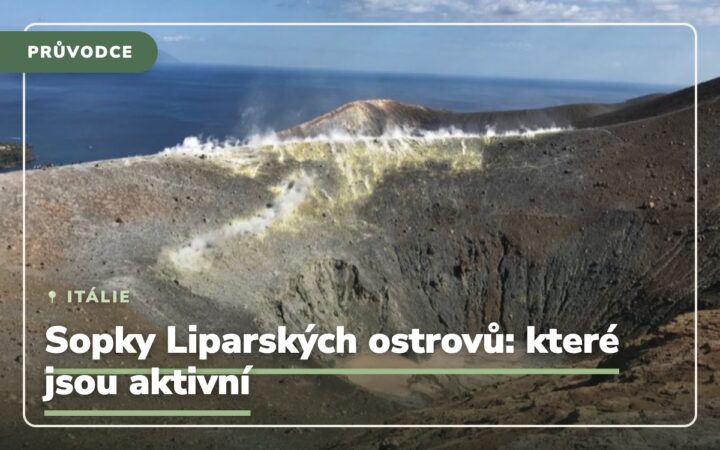 Jaké mají Liparské ostrovy sopky a které jsou aktivní?