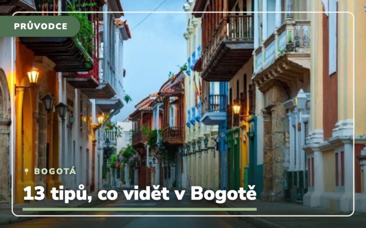 Hlavní město Kolumbie Bogota: 13 tipů, co vidět v Bogotě a okolí