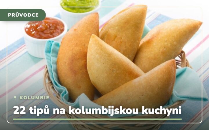Kolumbijská kuchyně: 22 tipů na tradiční jídlo v Kolumbii