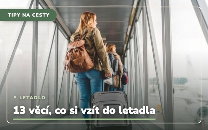 13 věcí, co si vzít do letadla na dlouhý let