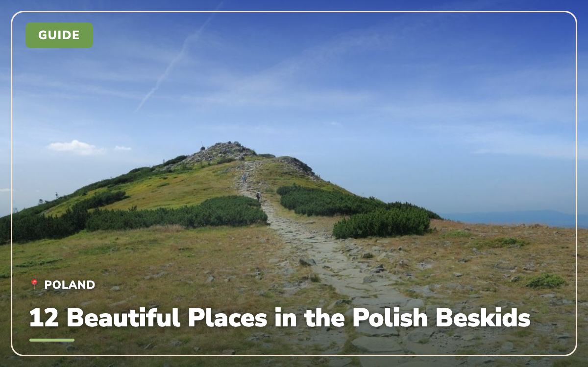 12 Beautiful Places in the Polish Beskids