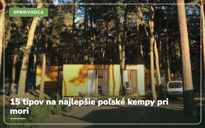 15 tipov na najlepšie poľské kempy pri mori