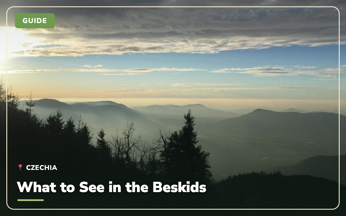 What to See in the Beskids: 18 Top Places (Czechia)